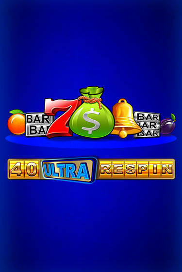 40 Ultra Respin бесплатная демо игра на официальном сайте Казино Вулкан