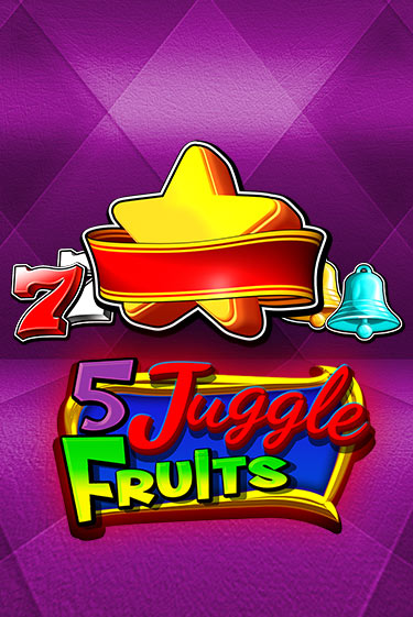 5 Juggle Fruits бесплатная демо игра на официальном сайте Казино Вулкан