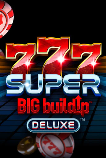 777 Super BigBuildUp™ Deluxe™ бесплатная демо игра на официальном сайте Казино Вулкан