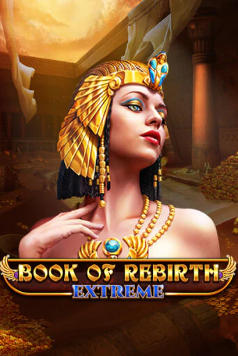 Book Of Rebirth - Extreme бесплатная демо игра на официальном сайте Казино Вулкан