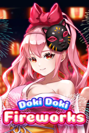 Doki Doki Fireworks бесплатная демо игра на официальном сайте Казино Вулкан