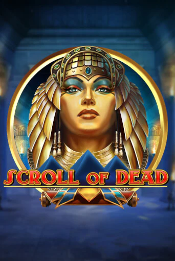 Scroll of Dead бесплатная демо игра на официальном сайте Казино Вулкан