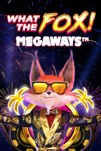 What the Fox MegaWays бесплатная демо игра на официальном сайте Казино Вулкан